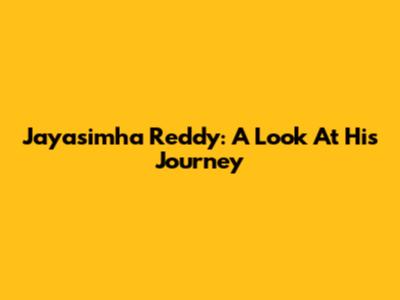Jayasimha Reddy: A Look At His Journey