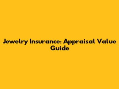 Jewelry Insurance: Appraisal Value Guide