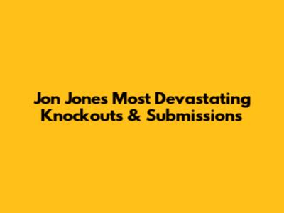 Jon Jones' Most Devastating Knockouts & Submissions