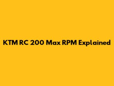 KTM RC 200 Max RPM Explained