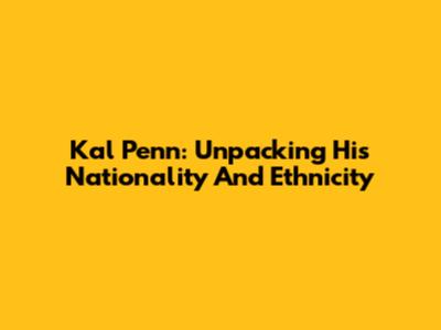 Kal Penn: Unpacking His Nationality And Ethnicity