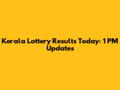 Kerala Lottery Results Today: 1 PM Updates