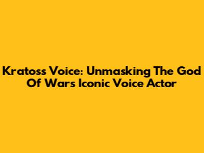 Kratos's Voice: Unmasking The God Of War's Iconic Voice Actor