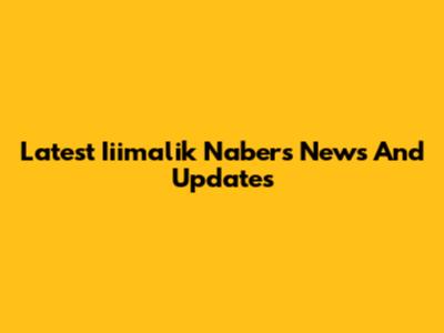 Latest Iiimalik Nabers News And Updates