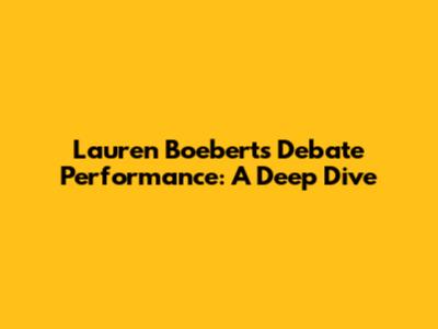Lauren Boebert's Debate Performance: A Deep Dive