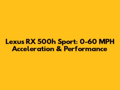 Lexus RX 500h Sport: 0-60 MPH Acceleration & Performance