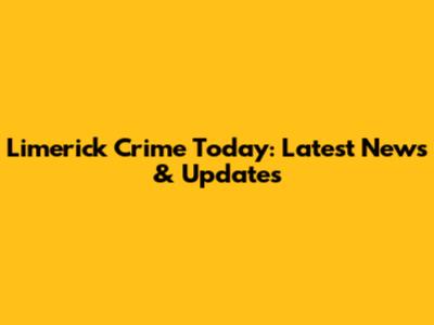 Limerick Crime Today: Latest News & Updates