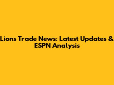 Lions Trade News: Latest Updates & ESPN Analysis