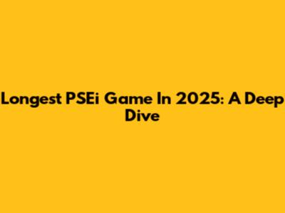 Longest PSEi Game In 2025: A Deep Dive