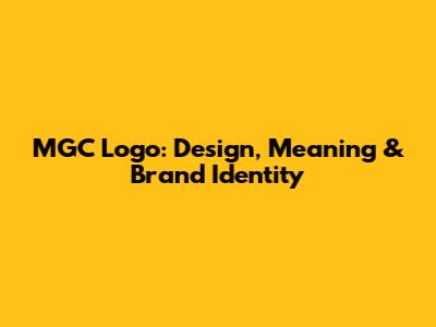 MGC Logo: Design, Meaning & Brand Identity
