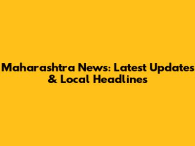 Maharashtra News: Latest Updates & Local Headlines