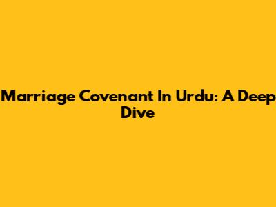 Marriage Covenant In Urdu: A Deep Dive