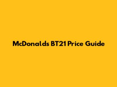 McDonald's BT21 Price Guide
