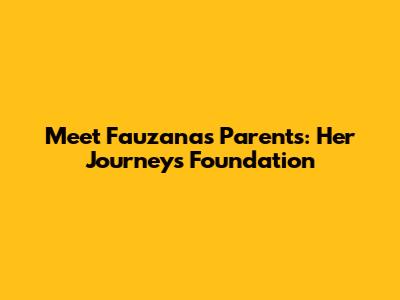 Meet Fauzana's Parents: Her Journey's Foundation