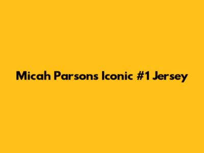 Micah Parsons' Iconic #1 Jersey