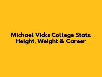 Michael Vick's College Stats: Height, Weight & Career
