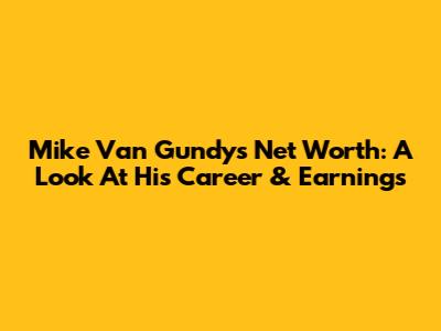 Mike Van Gundy's Net Worth: A Look At His Career & Earnings