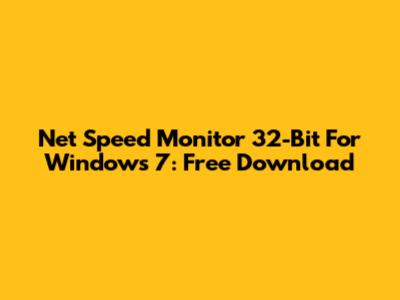 Net Speed Monitor 32-Bit For Windows 7: Free Download