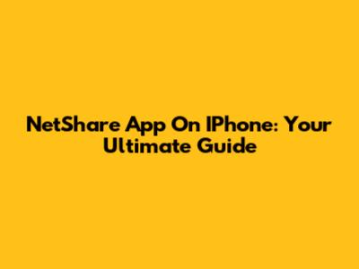 NetShare App On IPhone: Your Ultimate Guide