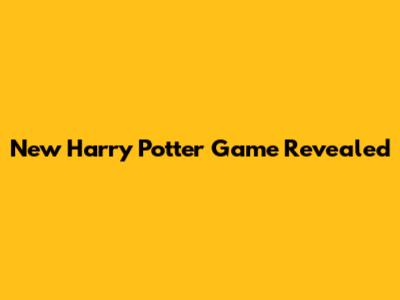 New Harry Potter Game Revealed