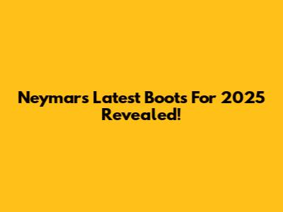 Neymar's Latest Boots For 2025 Revealed!