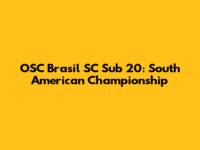 OSC Brasil SC Sub 20: South American Championship