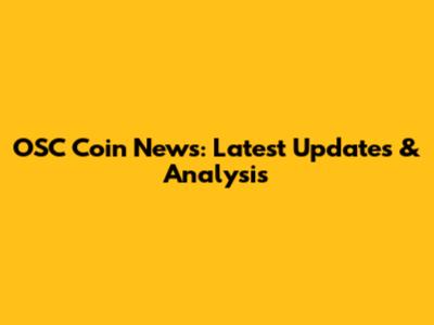 OSC Coin News: Latest Updates & Analysis