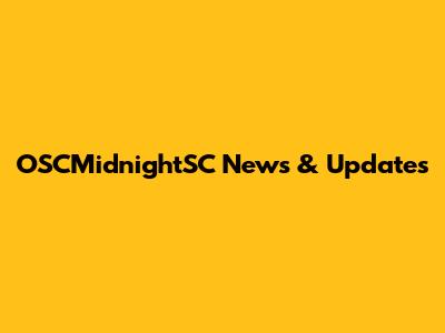 OSCMidnightSC News & Updates
