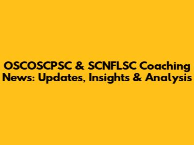 OSCOSCPSC & SCNFLSC Coaching News: Updates, Insights & Analysis
