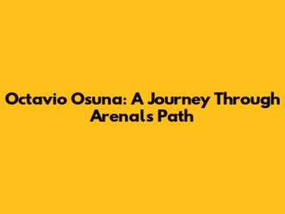 Octavio Osuna: A Journey Through Arenal's Path