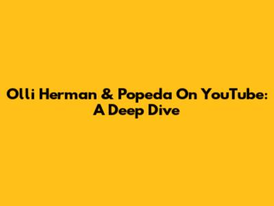 Olli Herman & Popeda On YouTube: A Deep Dive