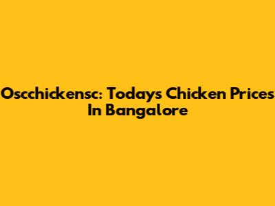 Oscchickensc: Today's Chicken Prices In Bangalore