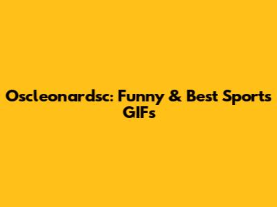Oscleonardsc:  Funny & Best Sports GIFs