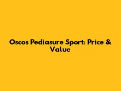 Osco's Pediasure Sport: Price & Value