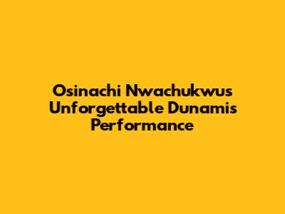 Osinachi Nwachukwu's Unforgettable Dunamis Performance