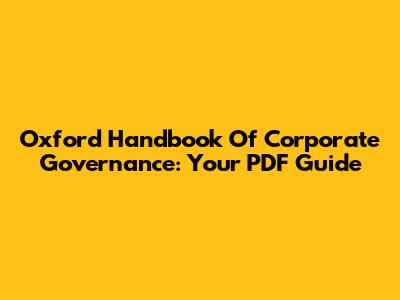 Oxford Handbook Of Corporate Governance: Your PDF Guide