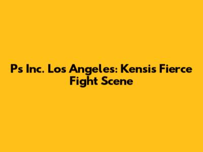 P's Inc. Los Angeles: Kensi's Fierce Fight Scene