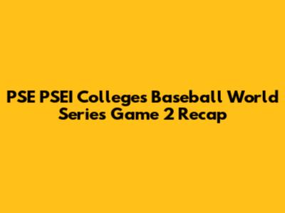 PSE PSEI Colleges Baseball World Series Game 2 Recap