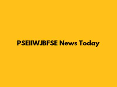 PSEIIWJBFSE News Today