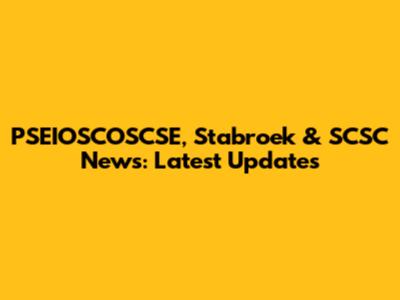 PSEIOSCOSCSE, Stabroek & SCSC News: Latest Updates