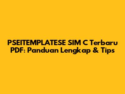 PSEITEMPLATESE SIM C Terbaru PDF: Panduan Lengkap & Tips