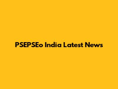PSEPSEo India Latest News