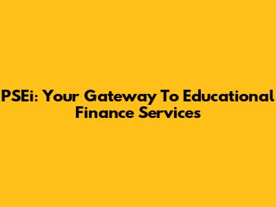 PSEi: Your Gateway To Educational Finance Services