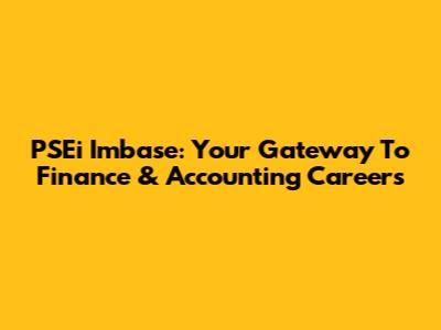 PSEi Imbase: Your Gateway To Finance & Accounting Careers