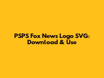 PSPS Fox News Logo SVG: Download & Use
