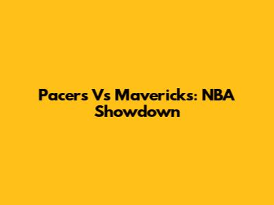 Pacers Vs Mavericks: NBA Showdown