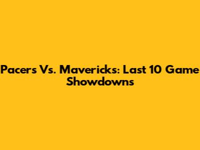 Pacers Vs. Mavericks: Last 10 Game Showdowns