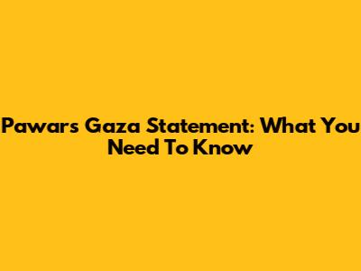 Pawar's Gaza Statement: What You Need To Know