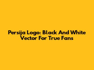 Persija Logo: Black And White Vector For True Fans