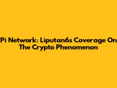 Pi Network: Liputan6's Coverage On The Crypto Phenomenon